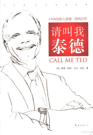 [PDF] 请叫我泰德 CNN创始人泰德·特纳自传