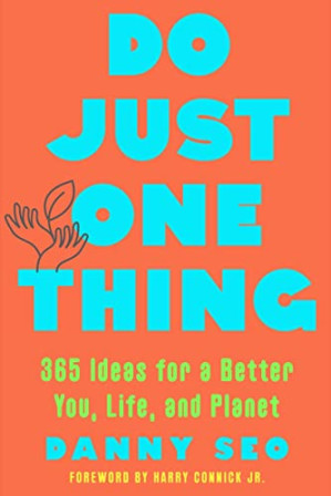 [EPUB] Do Just One Thing: 365 Ideas for a Better You, Life, and Planet