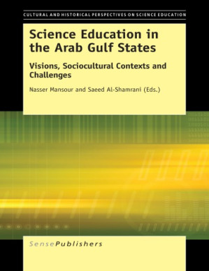 [PDF] Science Education in the Arab Gulf States: Visions, Sociocultural Contexts and Challenges