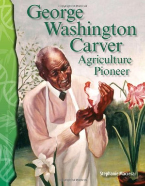 [PDF] Science Readers - Life Science: George Washington Carver: Agriculture Pioneer (Science Readers: Life Science)