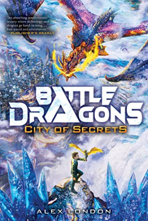 [EPUB] City of Secrets (Battle Dragons 3)