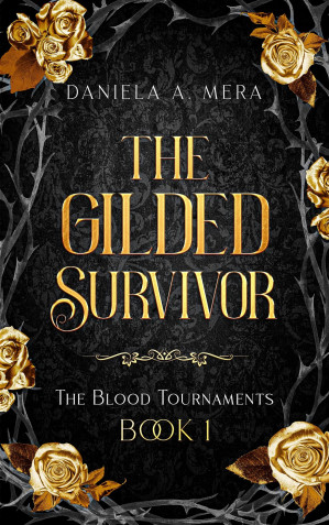 [EPUB] The Gilded Survivor (The Blood Tournaments 1)