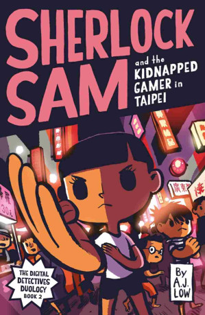 [EPUB] Sherlock Sam and the Kidnapped Gamer in Taipei