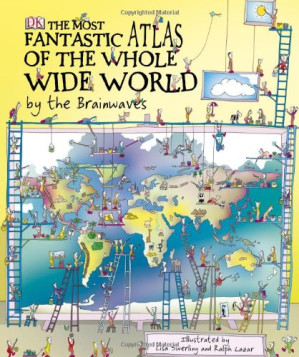 [PDF] The Most Fantastic Atlas of the Whole Wide World...By The Brainwaves