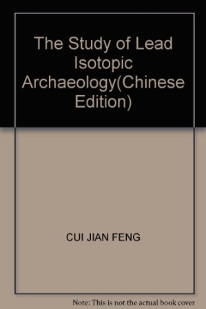 [PDF] 铅同位素考古研究 以中国云南和越南出土青铜器为例