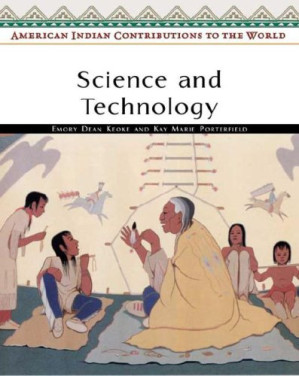 [PDF] Science And Technology (American Indian Contributions to the World)