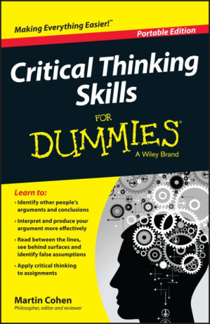 [EPUB] Critical Thinking Skills For Dummies