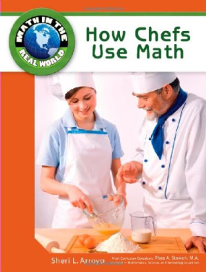 [PDF] How Chefs Use Math (Math in the Real World)