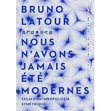 [PDF] 我們從未現代過 = We Have Never Been Modern = Nous n’avons jamais été modernes