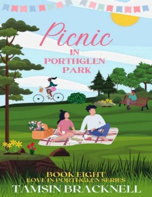 Picnic in Porthglen Park: A heartwarming summer romance (Love in Porthglen Book 8).PDF Picnic in Porthglen Park: A heartwarming summer romance (Love in Porthglen Book 8).PDF