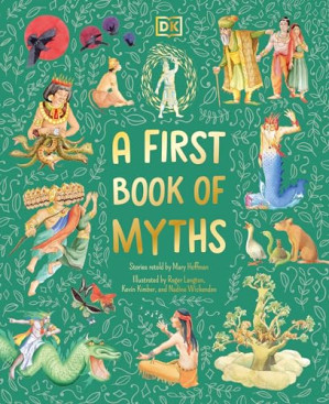 [EPUB] A First Book of Myths: Uncover Tales of Gods and Monsters