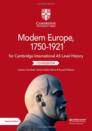 [PDF] Cambridge International AS Level History Modern Europe, 1750–1921 Coursebook