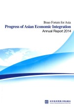 [PDF] Boao Forum for Asia Progress of Asian Economic Integration Annual Report 2014=博鳌亚洲论坛亚洲经济一体化进程2014年度报告