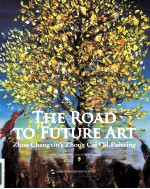 [PDF] the road to future art zhou changxin's zhong cai painting=未来艺术之路 周昌新重彩油画