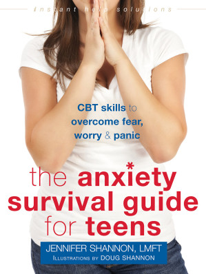 [EPUB] The Anxiety Survival Guide for Teens: CBT Skills to Overcome Fear, Worry, and Panic