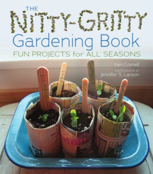 [PDF] The Nitty-Gritty Gardening Book: Fun Projects for All Seasons