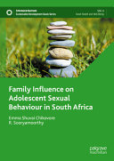 [PDF] Family Influence on Adolescent Sexual Behaviour in South Africa