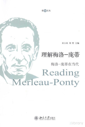 [PDF] 理解梅洛-庞蒂: 梅洛-庞蒂在当代