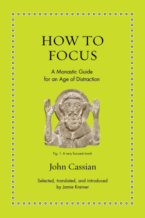 [EPUB] How to Focus: A Monastic Guide for an Age of Distraction