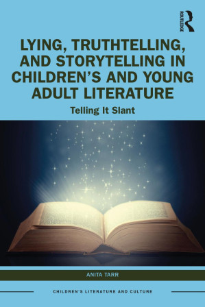 [PDF] Lying, Truthtelling, and Storytelling in Children’s and Young Adult Literature