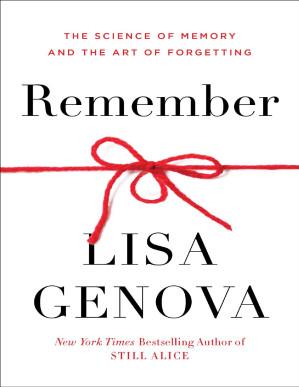 Remember: The Science of Memory and the Art of Forgetting.PDF