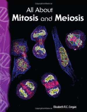 [PDF] Science Readers - Life Science: All About Mitosis and Meiosis (Science Readers: Life Science)