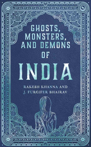 [EPUB] Ghosts, Monsters and Demons of India
