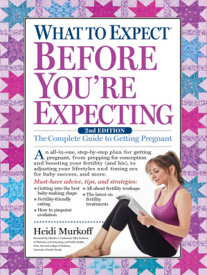 [EPUB] What to Expect Before You're Expecting: The Complete Guide to Getting Pregnant