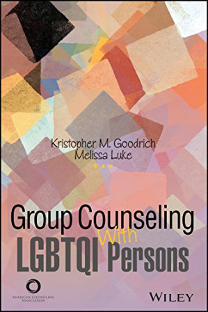 [EPUB] Group Counseling With LGBTQI Persons