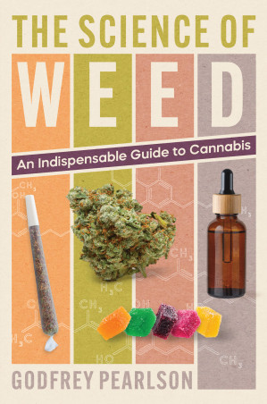 [EPUB] The Science of Weed: An Indispensable Guide to Cannabis